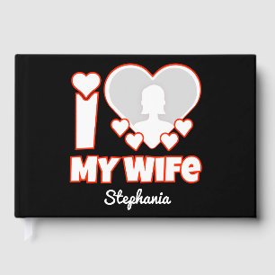 Livre D'or Custom I Love My Wife - Ajouter Nom & Photo