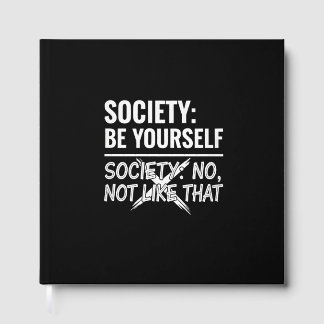 Livre D'or Soyez vous-même mais pas comme ça Citation drôle d