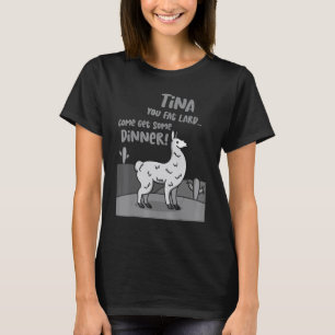Llama Alpaca Zegt Tina Vet Varken Alpaca T-shirt