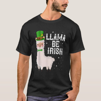 Llama Be Irish St. Patrick's Day Saint Paddys Alpa T-shirt