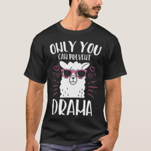 Llama Dier Alpaca Quote T-shirt