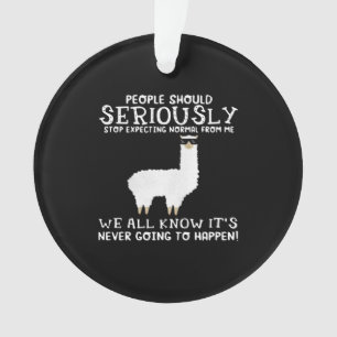Llama Gift Mensen moeten serieus Ornament