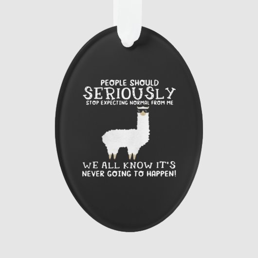 Llama Gift | Mensen moeten serieus Ornament (voorkant)
