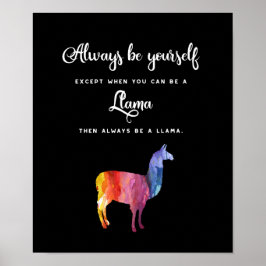 Llama. Wees altijd jezelf, behalve ... Waterverf Poster