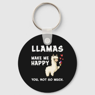 Llamas maakt me gelukkig. Jij, niet zo veel Sleutelhanger