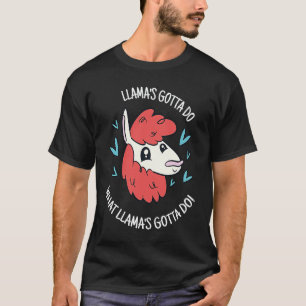 Llama's Moet Doen Wat Llama's Moet Doen Llama Pre T-shirt
