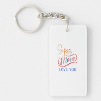 Llavero acrílico Super mom love you Sleutelhanger