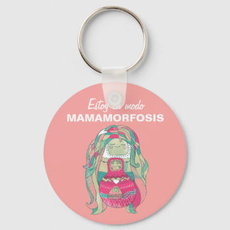Llavero chapa 5 cm Estoy en modo Mamamorfose Sleutelhanger