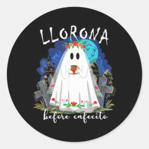 Llorona Voor cafecito Grappige Spaanse Halloween Ronde Sticker