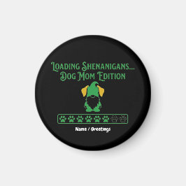 Loading Shenanigans Dog Mom Gnome St Patrick's Day Magneet