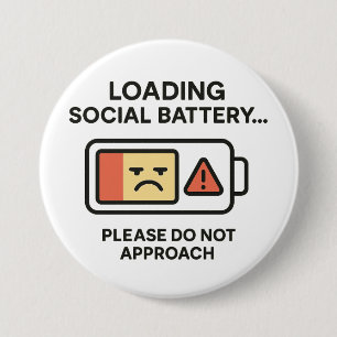 Loading Social Battery Funny Introvert Waarschuwin Ronde Button 7,6 Cm