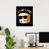 Loaf Life Funny Positive Bread Pun Dark BG Poster (Thuiskantoor)