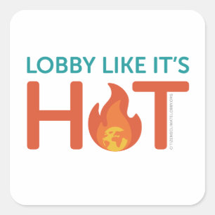 Lobby alsof het heet is - vierkante sticker