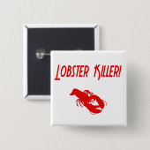 Lobster Killer 2 Vierkante Button 5,1 Cm (Voorkant /achterkant)
