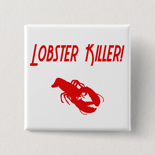 Lobster Killer 2 Vierkante Button 5,1 Cm (Voorkant)