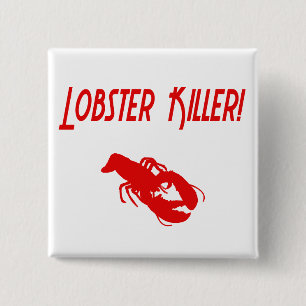 Lobster Killer 2 Vierkante Button 5,1 Cm