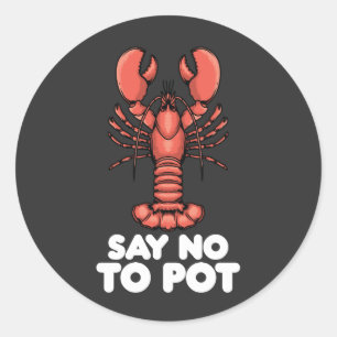 Lobster zegt nee tegen Pot Ronde Sticker