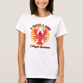 Lobster Zonnebrand - Ik Kwam Ik Zag Ik Vergat Zonn T-shirt
