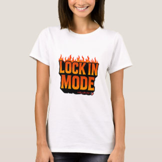Lock In Mode T-Shirt | Krachtig Motiverend Vuur De