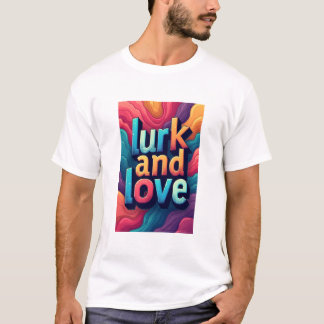 "Loer en Liefde T-shirt