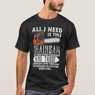Logger die ik nodig heb, is deze kettingzaag die L T-shirt