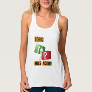 "Logic Kills Action" doeners mentaliteit, streetwe Tanktop