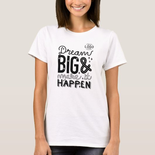 Logo Lettering Dream Big Make it Happen Business T-shirt (Voorkant)