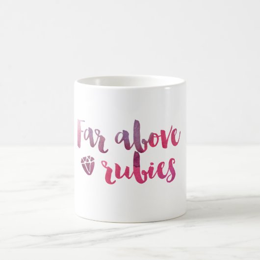 Loin Au-Dessus De Rubies - Proverbes 31 Mug (Centre)