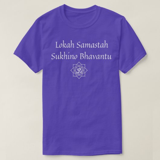 Lokah Samastah Sukhino Bhavantu TShirt (Design voorkant)
