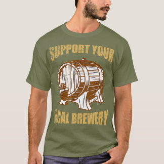 Lokale ambachtelijke bierbrouwen Drink ambachtelij T-shirt