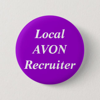 Lokale AVON Recruiter round Ronde Button 5,7 Cm