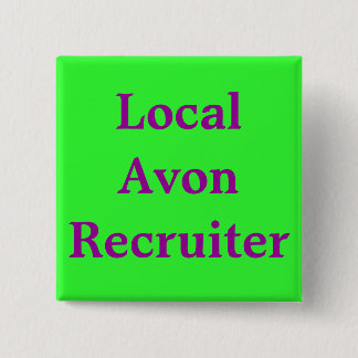 Lokale Avon Recruiter Vierkante Button 5,1 Cm
