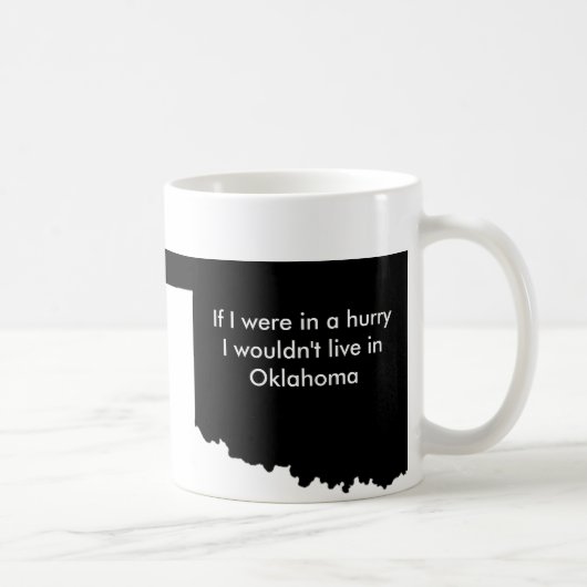 L'Oklahoma est tasse lente (Droite)