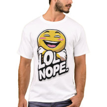 LOL Nope - Lachende Emoji Attitude Sticker T-shirt