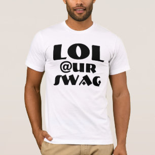 Lol Ur Swag T-shirts en Shirten