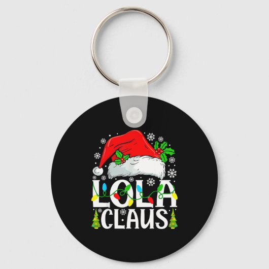 Lola Claus Funny Christmas Family Matching  Sleutelhanger (Voorkant)