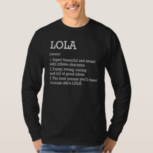 Lola definitie gepersonaliseerde naam Lola grappig T-shirt