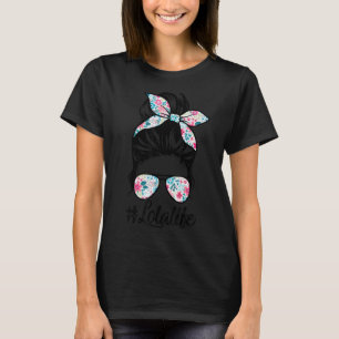 Lola Life Messy Hair Bun Women Moederdag T-shirt