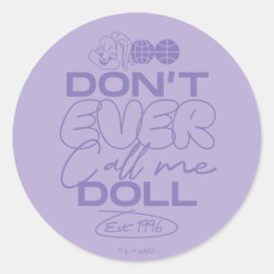 Lola: "Noem me nooit een pop" Ronde Sticker
