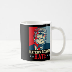 Lollige Haters Gaan Donald Trump President Hat 1 Koffiemok