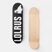 LOLRUS SKATEBOARD (Voorkant)