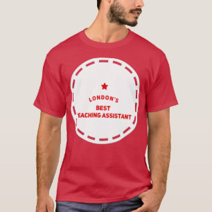 London Best Teaching Assistant 10 T-shirt