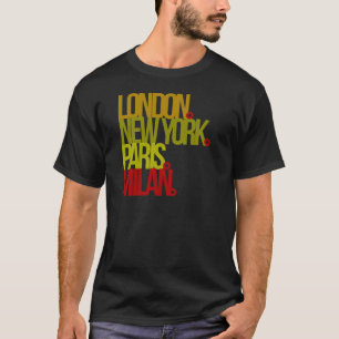 London NY Paris Milan T-shirt