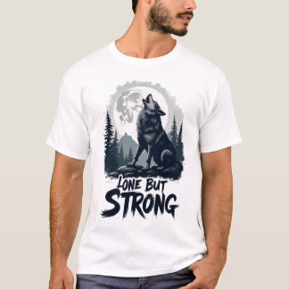 Lone Wolf's Howl: De "Lone Maar Sterk" T-shirt