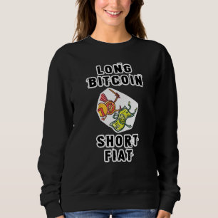 Long Bitcoin Short Fiat Bitcoin Crypto Currency Trui