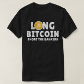Long BTC Short the Bankers Crypto Trader BTC T-shirt (Design voorkant)