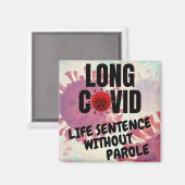 Long Covid - Life Sentence without Parole Magnet Magneet (Voorkant / Achterkant)