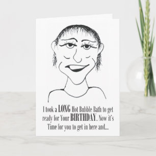 Long Hot Bubble Bath - Birthday Card Kaart