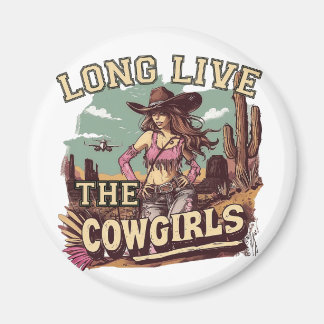 Long live the cowgirl magneet