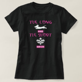Long & The Short Of It: Teckel en Pickleball T-shirt